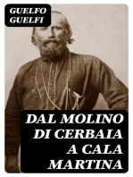 Dal molino di Cerbaia a Cala Martina: Notizie inedite sulla vita di Giuseppe Garibaldi