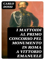 I mattoidi al primo concorso pel monumento in Roma a Vittorio Emanuele