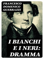 I Bianchi e i Neri: Dramma