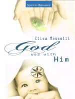 God Was With Him