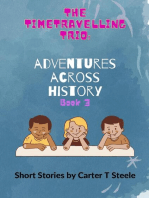 The Time-Travelling Trio: Adventure Stories Across History: The Time-Travelling Trio: Adventure Stories Across History, #3