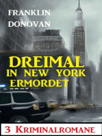 Dreimal in New York ermordet