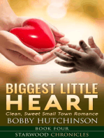Biggest Little Heart: Starwood Chronicles, #4