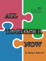 All Together Now: Volume 1: Professional Learning Communities and Leadership Preparation