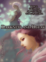 Darkness and Decay. Book 4. The Dream about the Past of Bee Queen Miya