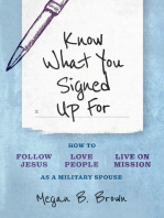 Know What You Signed Up For: How to Follow Jesus, Love People, and Live on Mission as a Military Spouse