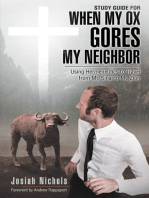 Study Guide for When My Ox Gores My Neighbor: Using Hermeneutics to Travel from Mt. Sinai to Mt. Zion