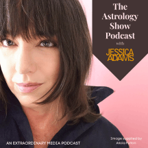 The Astrology Show Podcast with Jessica Adams