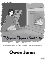 Megan Pegou Covid-19: Um Guia Espiritual, Um Tigre Fantasma, E Uma Mãe Assustadora!