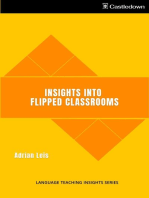 Insights into Flipped Classrooms