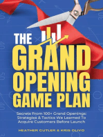 The Grand Opening Game Plan: Secrets From 100+ Grand Openings: Strategies & Tactics We Learned To Acquire Customers Before Launch