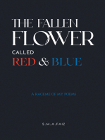 The Fallen Flower Called Red & Blue: A Raceme of My Poems