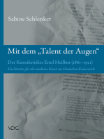 Mit dem "Talent der Augen": Der Kunstkritiker Emil Heilbut (1861-1921) - Ein Streiter für die moderne Kunst im Deutschen Kaiserreich