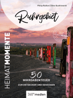 Ruhrgebiet – HeimatMomente: 50 Mikroabenteuer zum Entdecken und Genießen