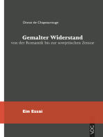 Gemalter Widerstand von der Romantik bis zur sowjetischen Zensur: Ein Essai