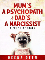 Mum’s A Psychopath & Dad’s A Narcissist