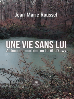 Une vie sans lui: Automne meurtrier en forêt d’Eawy