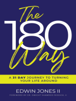 The 180 Way: A 31 Day Journey to Turning Your Life Around