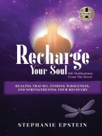 RECHARGE YOUR SOUL - 100 Meditations From the Heart