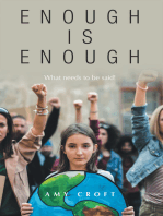 Enough Is Enough: What Needs to Be Said!