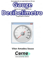 Desenvolvendo Um Supervisório Em Vb Com Gauge Angular Para Monitoramento De Decibelímetro Programado No Arduino