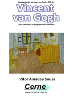 Apresentando Pinturas No Display Tft De Vincent Van Gogh Com Raspberry Pi Programado No Python