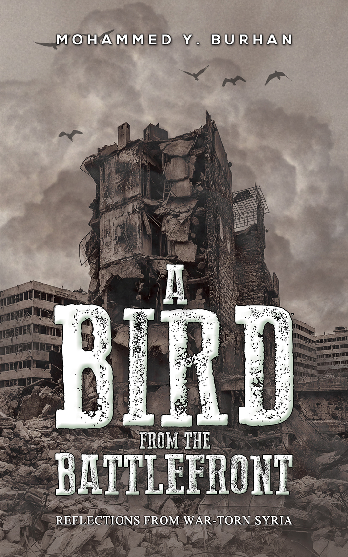 A Bird from the Battlefront by Mohammed Y. Burhan - Ebook | Scribd