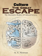 Culture: The Great Escape: The Alternative Reality of Cultural Systems