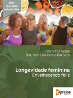 Longevidade Feminina: envelhecendo feliz