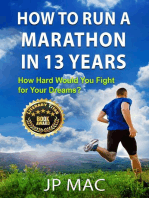 How to Run a Marathon in 13 Years