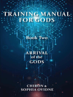 Training Manual for Gods, Book Two: Arrival of the Gods