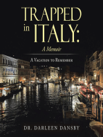 Trapped in Italy: a Memoir: A Vacation to Remember