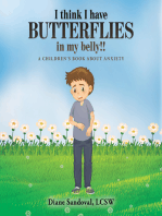 I Think I Have Butterflies in My Belly!!: A Children’s Book About Anxiety