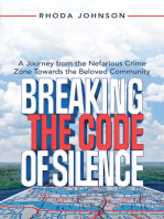 Breaking the Code of Silence: A Journey from the Nefarious Crime Zone Towards the Beloved Community