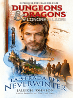 Dungeons & Dragons. L'onore dei ladri. La strada per Neverwinter