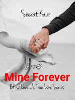 Mine Forever: Blind love v/s True love, #3