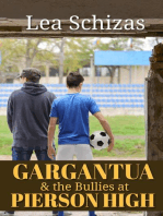 Gargantua and the Bullies at Pierson High: A Barley Jacobson Novel, #1