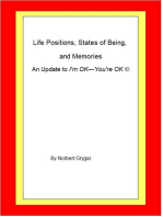 Life Positions, States of Being, and Memories
