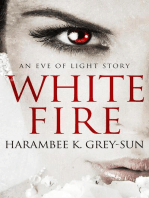 White Fire: Eve of Light