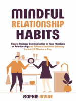 Mindful Relationship Habits : How to Improve Communication in Your Marriage or Relationship and Enhance Emotional Intimacy in Just 25 Minutes a Day
