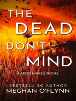 The Dead Don’t Mind: A Suspenseful Psychological Crime Thriller: Mind Games, #2