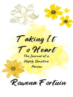 Taking It To Heart: The Journal of a Highly Sensitive Person