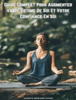 Guide Complet Pour Augmenter Votre Estime De Soi Et Votre Confiance En Soi