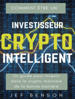 COMMENT ÊTRE UN INVESTISSEUR CRYPTO INTELLIGENT: Un guide pour investir dans la crypto-monnaie de la bonne manière