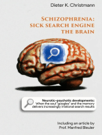 Schizophrenia - Sick search engine the brain
