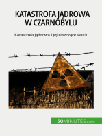 Katastrofa jądrowa w Czarnobylu: Katastrofa jądrowa i jej niszczące skutki