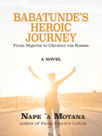 Babatunde’s Heroic Journey: from Nigeria to Ukraine via Russia
