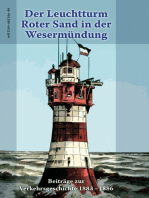 Der Leuchtturm Roter Sand in der Wesermündung: Beiträge zu Verkehrsgeschichte 1883-1886