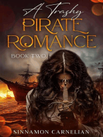 A Trashy Pirate Romance: Book Two: A Trashy Pirate Romance