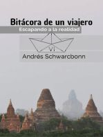 Bitácora de un Viajero VI: Escapando a la realidad